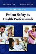 Foundations In Patient Safety For Health Professionals