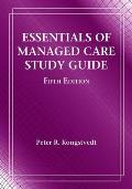 Essentials Of Managed Care Study Guide
