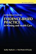 Introduction to Evidence-Based Practice in Nursing and Health Care||||INTRO TO EVIDENCE BASED PRACTICE IN NURS & HEALTH CARE 2E