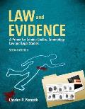 Law and Evidence: A Primer for Criminal Justice, Criminology, Law and Legal Studies