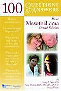 100 Questions & Answers about Mesothelioma Second Edition