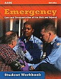 Emergency Care and Transportation of the Sick and Injured Workbook