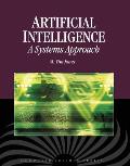 Artificial Intelligence: A Systems Approach: A Systems Approach