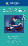 Johns Hopkins Patients' Guide to Ovarian Cancer