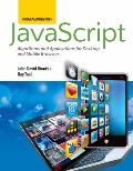 Programming with Javascript: Algorithms and Applications for Desktop and Mobile Browsers: Algorithms and Applications for Desktop and Mobile Browsers