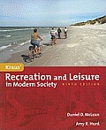 Kraus' Recreation and Leisure in Modern Society (9TH 12 - Old Edition)