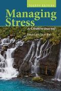 Managing Stress: A Creative Journal: A Creative Journal