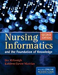 Nursing Informatics & The Foundation Of Knowledge 2e