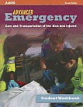 Advanced Emergency Care and Transportation of the Sick and Injured Student Workbook||||SSG: ADV EMERG CARE TRANS SICK & INJ 2E WORKBOOK