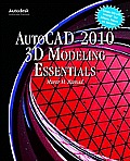 AutoCAD 2010 3D Modeling Essentials [With DVD]