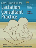 Core Curriculum For Lactation Consultant Practice 3e