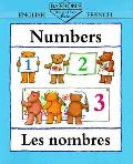 Numbers Les Nombres Bilingual First Book