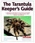 Tarantula Keepers Guide the Tarantula Keepers Guide