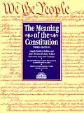 Meaning of the Constitution the Meaning of the Constitution