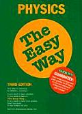 Physics the Easy Way 3rd Edition