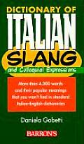 Dictionary of Italian Slang & Colloquial Expressions Dictionary of Italian Slang & Colloquial Expressions