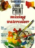 Learning To Paint Series Mixing Watercolors