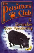 Petsitters Club 05 Scruncher Goes Wander