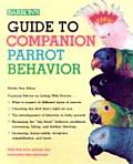 Guide to Companion Parrot Behavior Guide to Companion Parrot Behavior