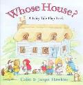 Whose House A Fairy Tale Flap Book