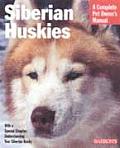 Siberian Huskies A Complete Pet Owners M
