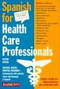 Spanish For Healthcare Professionals 2nd Edition