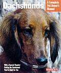 Dachshunds A Complete Pet Owners Manual