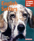 English Setters Complete Pet Owners Manu