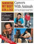 Careers With Animals Success Without Col