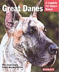 Great Danes A Complete Pet Owners Manual