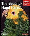 Second Hand Parrot Everything about Adoption Housing Feeding Health Care Grooming & Socialization