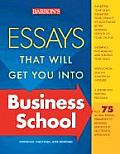 Essays That Will Get You Into Busine 2nd Edition