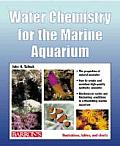Water Chemistry for the Marine Aquarium Everything about Seawater Cycles Conditions Components & Analysis