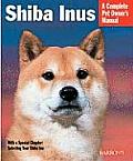 Shiba Inus Everything about Purchase Care Feeding Behavior & Housing