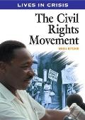 Lives in Crisis Series||||The Civil Rights Movement
