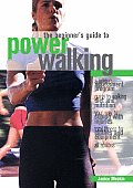 The Beginner's Guide to Power Walking