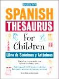 Spanish Thesaurus for Children Libro de Sinonimos y Antonimos