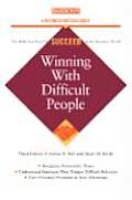 Winning With Difficult People 3rd Edition