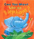 Can You Move Like an Elephant?