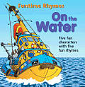 Funtime Rhymes||||On the Water