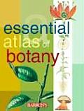Essential Atlas of Botany Essential Atlas of Botany