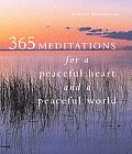 365 Meditations For A Peaceful Heart & A Peaceful World