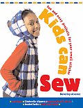 Kids Can Sew Fun & Easy Projects For You