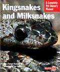 Complete Pet Owner's Manual||||Kingsnakes and Milksnakes