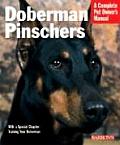 Doberman Pinschers Everything about Purchase Care Nutrition Training & Behavior