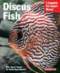 Complete Pet Owner's Manual||||Discus Fish