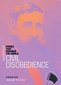 Civil Disobedience Manifesto Words That Changed the World