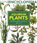 Aquarium Plants Comprehensive Coverage from Growing Them to Perfection to Choosing the Best Varieties