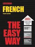 French the Easy Way 4th Edition