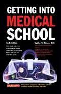Getting Into Medical School The Premedical Students Guidebook
